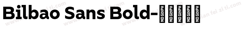 Bilbao Sans Bold字体转换